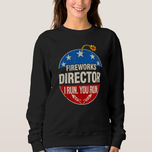 Fireworks Director I run You run 4th of Juli S Trui (Voorkant)