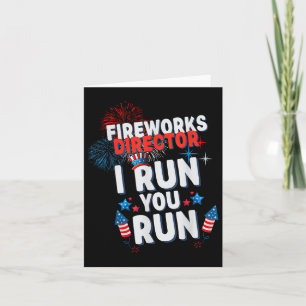 Fireworks Director I Run You Run beroemd gemaakt d Kaart