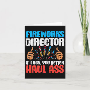 Fireworks Director If I Run Funny 4th of July Four Kaart