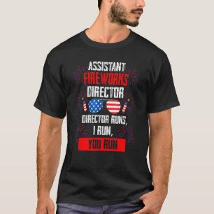 Fireworks Director Runs Assistant Firewo T-shirt