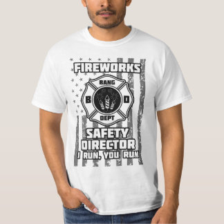 Fireworks Safety Director Ik run je run T-shirt