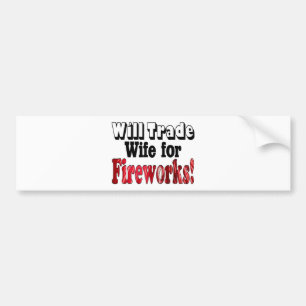 Fireworks Wife Trade Bumpersticker
