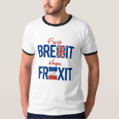 First Brexit en Frexit - - T-shirt (Voorkant)
