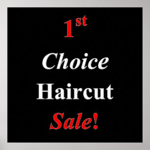 First Choice Haircut Poster Matte
