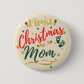 First Christmas as a Mom Ronde Button 5,7 Cm