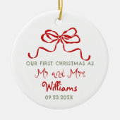 First Christmas As Mr and Mrs Custom Bow Keramisch Ornament (Voorkant)