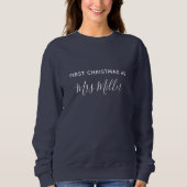 First Christmas as Mrs Navy Blue Custom Sweatshirt (Devant)