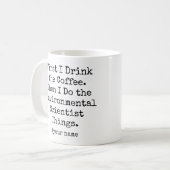 First Coffee Then Environmental Scientist Things Koffiemok (Voorkant links)