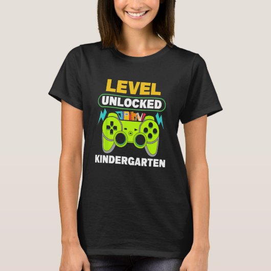 First Day of Kindergarten Level Unlocked Back To S T-shirt (Voorkant)