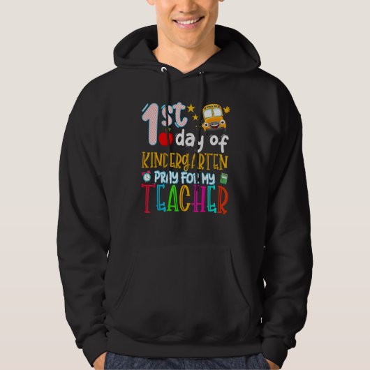 First Day Of Kindergarten Pray For My Teacher Back Hoodie (Voorkant)