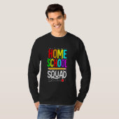 First Day Of School Homeschool Squad Teacher T-shirt (Voorkant volledig)