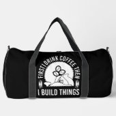 First Drink Coffee Build Things Plunjezak (Voorkant)