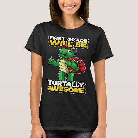 First Grade Funny Turtle Pun Awesome 1st Day Of Sc T-shirt (Voorkant)