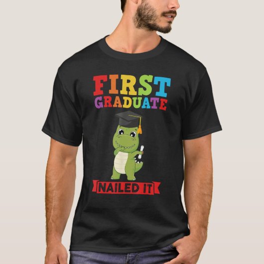 first graduate nailed it first grade graduation t-shirt (Voorkant)