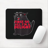 First Of All I'm A Delight Funny Roaring Black Cat Muismat (Met muis)