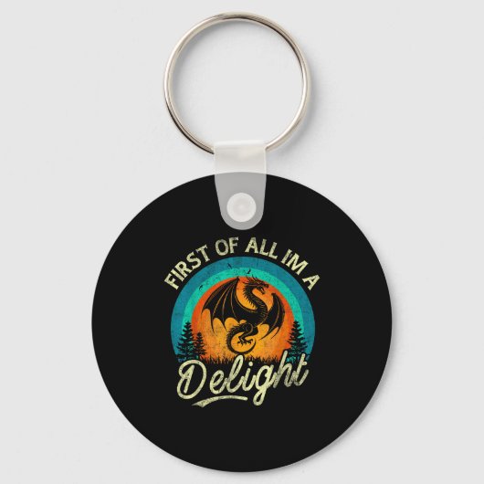 First Of All I'm A Delight Mythical Creature Angry Sleutelhanger (Voorkant)