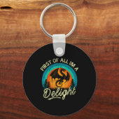 First Of All I'm A Delight Mythical Creature Angry Sleutelhanger (Voorkant)