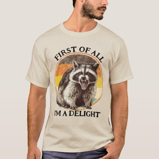 First of All I'm a Delight Raccoon T-shirt (Voorkant)