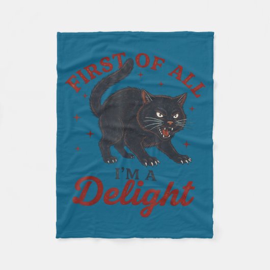 First Of All I'm A Delight Roaring Black Cat Funny Fleece Deken (Voorkant)
