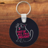 First Of All I'm A Delight Roaring Black Cat Sleutelhanger (Voorkant)