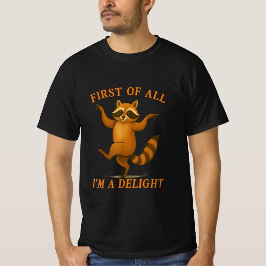 First Of All I'm A Delight Sarcastic Angry Opossum T-shirt (Voorkant)