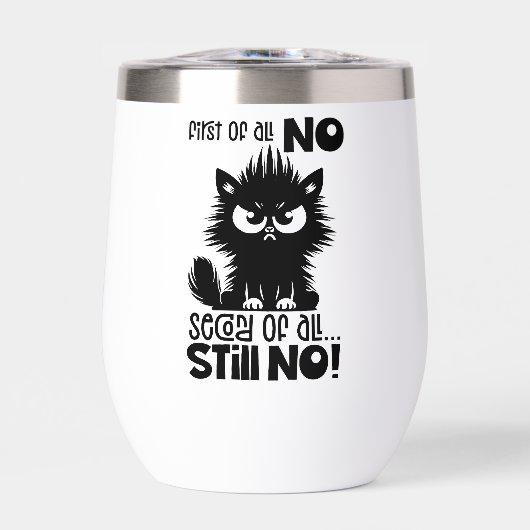 First Of All, No Funny Cat Lover Gift  (Avant)