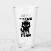 First Of All, No Funny Cat Lover Gift  Glas (Voorkant)