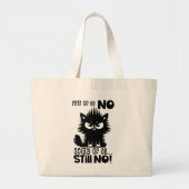First Of All, No Funny Cat Lover Gift Grote Tote Bag (Voorkant)