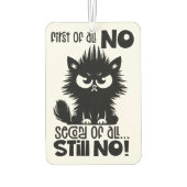 First Of All, No Funny Cat Lover Gift  Luchtverfrisser (Achterkant)