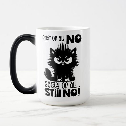 First Of All, No Funny Cat Lover Gift Magische Mok (Links)