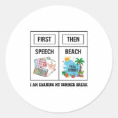 First Speech Then Beach Funny Speech Therapy Summe Ronde Sticker (Voorkant)