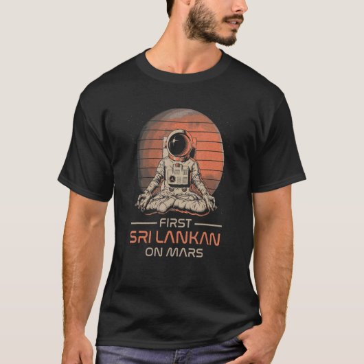 First Sri Lankan On Mars  Space Theme Humor Galaxy T-shirt (Voorkant)