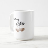 First Thing Coffee op een Koffiemok (Voorkant links)