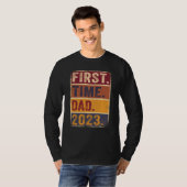 First Time Dad 2023 Shirt Dad To Be Father To Be D (Voorkant volledig)