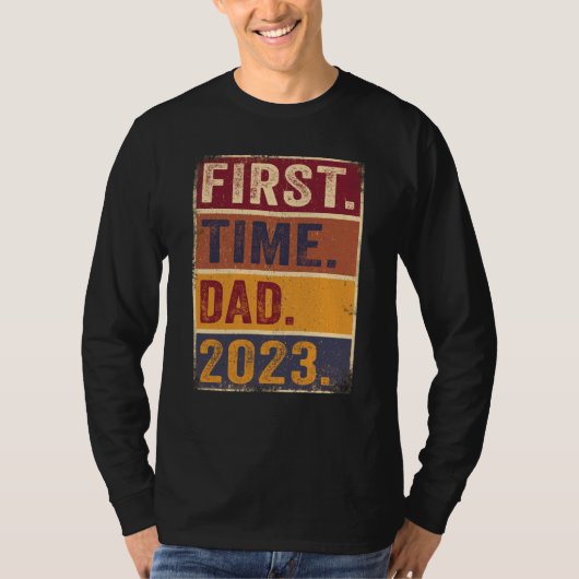First Time Dad 2023 Shirt Dad To Be Father To Be D (Voorkant)