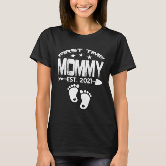 First Time Mommy 2021 New Mommy to be  Baby T-shirt