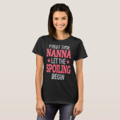 First Time Nanna Let The Spoiling Begin T-shirt (Voorkant volledig)
