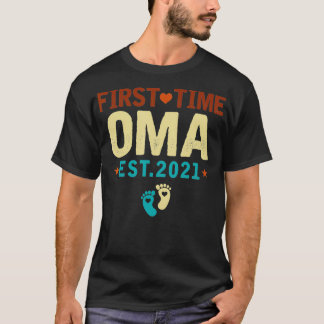 First Time Oma Est T-shirt
