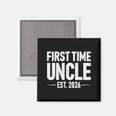 First Time Uncle Est. 2026 Funny New Uncle Magneet (Voorkant / Achterkant)