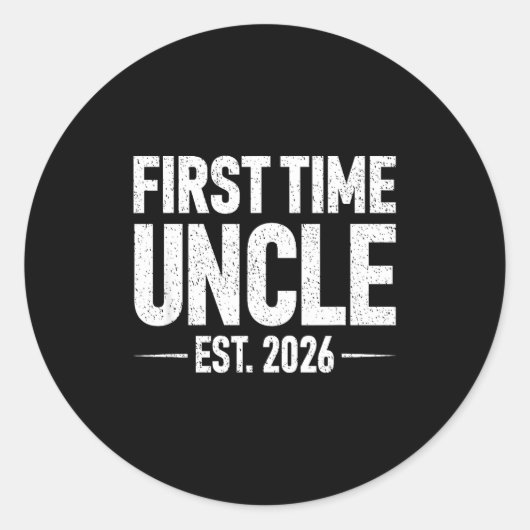 First Time Uncle Est. 2026 Funny New Uncle  Ronde Sticker (Voorkant)