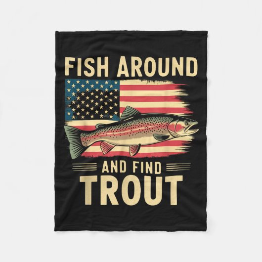Fish Around And Find Trout Funny Fishing Fishermen Fleece Deken (Voorkant)