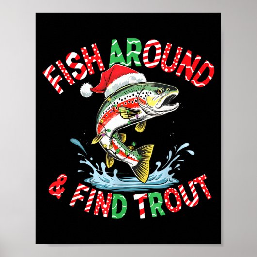 Fish Around Find Trout, Funny Fisherman Fishing Ch Poster (Voorkant)