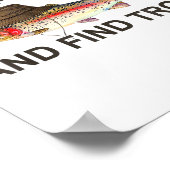 Fish Around Find Trout, Funny Fisherman Fishing Jo Poster (Hoek)