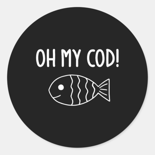 Fish Puns, Oh My Cod, Grappig, Grappen, Sarcastisc Ronde Sticker (Voorkant)