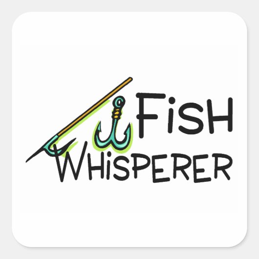 Fish Whisperer Vierkante Sticker (Voorkant)