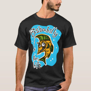 Fishabilly voor het leven t-shirt