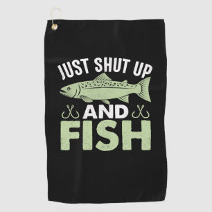 Fisher Gift Just Shut Up And Fish Golfhanddoek