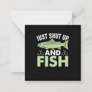 Fisher Gift Just Shut Up And Fish Notitiekaartje