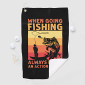 Fisher Gift When Going Fishing Golfhanddoek (Insitu)