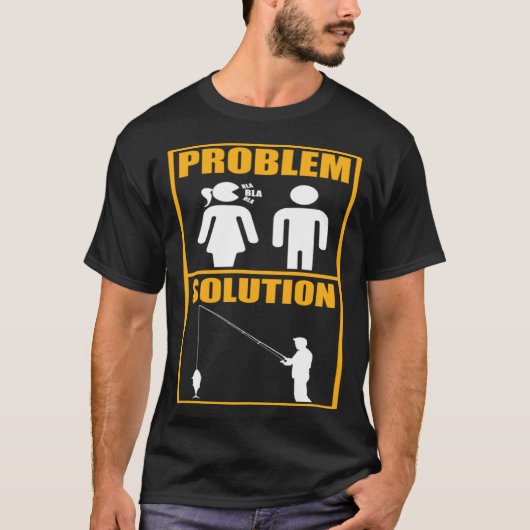 Fisher Problem Solution Fishing Fisherman T-shirt (Voorkant)